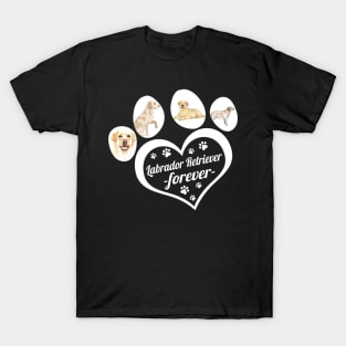 Labrador Retriever forever T-Shirt